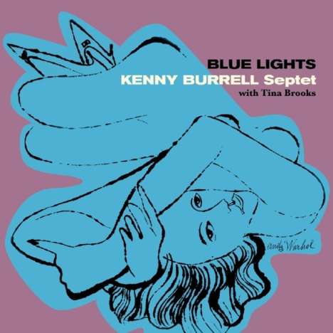 Kenny Burrell &amp; Tina Brooks: Blue Lights + Bonus, 2 CDs