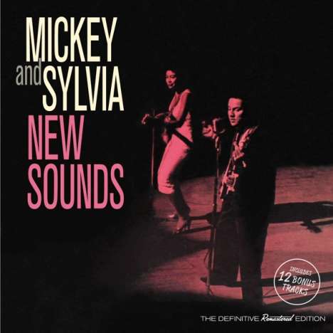 Mickey &amp; Sylvia: New Sounds + 12 Bonus Tracks, CD