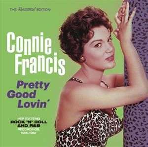 Connie Francis: Plenty Good Lovin' - Her Exciting Rock'n'Roll &amp; R&B Recording, CD