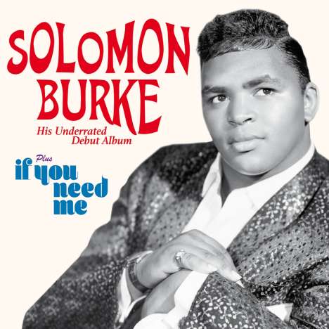 Solomon Burke: Debut Album / If You Need Me, CD