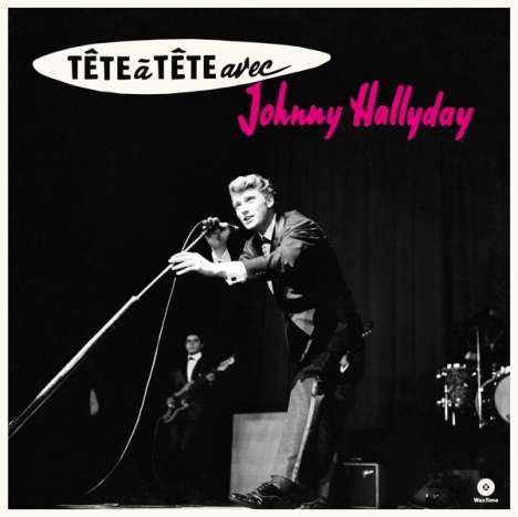 Johnny Hallyday: Tête-À-Tête Avec Johnny Hallyday (180g) (Limited-Edition) (+4 Bonustracks), LP