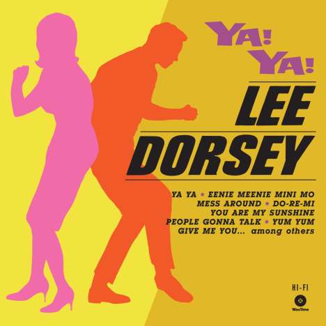 Lee Dorsey: Ya! Ya! (180g) (Limited Edition) (+3 Bonustracks), LP