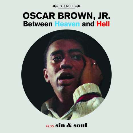 Oscar Brown Jr.: Between Heaven And Hell / Sin &amp; Soul +3, CD