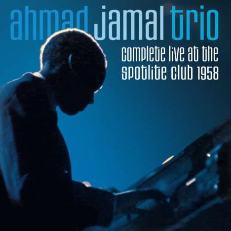 Ahmad Jamal (1930-2023): Complete Live At The Spotlite Club 1958, 2 CDs