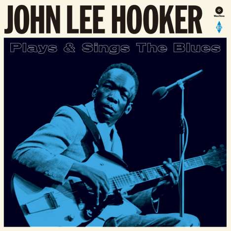 John Lee Hooker: Plays &amp; Sings The Blues (+ 2 Bonustracks) (180g) (Limited Edition), LP
