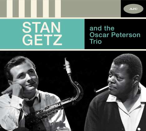 Stan Getz &amp; Oscar Peterson: Stan Getz And The Oscar Peterson Trio: The Complete Session (Limited Edition), CD