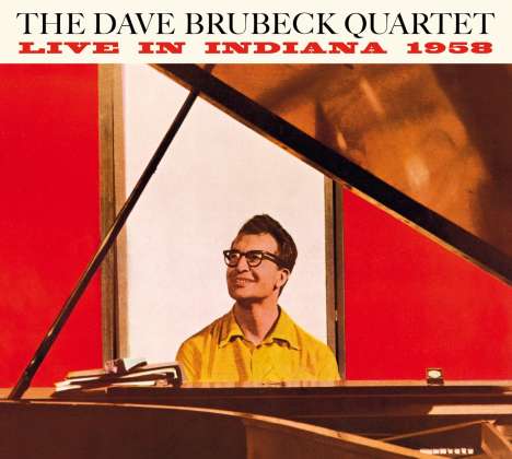Dave Brubeck &amp; Paul Desmond: Live In Indiana 1958: The Complete Session (+Bonus Tracks) (Limited Edition), CD