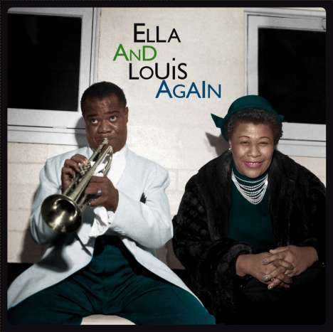 Louis Armstrong &amp; Ella Fitzgerald: Ella &amp; Louis Again (remastered) (180g) (Limited Edition), 2 LPs