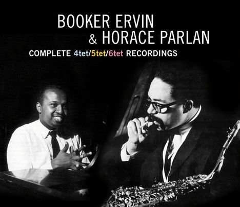 Booker Ervin &amp; Horace Parlan: Complete 4tet / 5tet / 6tet Recordings, 3 CDs
