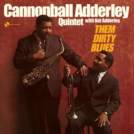 Cannonball Adderley (1928-1975): Them Dirty Blues +2 Bonus Tracks (remastered) (180g) (Limited Edition), LP