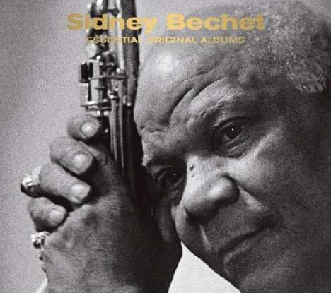 Sidney Bechet (1897-1959): Essential Original Albums (Deluxe-Edition), 3 CDs