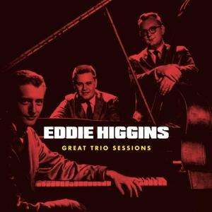 Eddie Higgins (1932-2009): Great Trio Sessions (+4), 2 CDs
