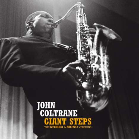 John Coltrane (1926-1967): Giant Steps: The Stereo &amp; Mono Versions (Limited-Edition), CD