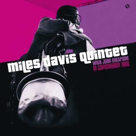Miles Davis &amp; John Coltrane: In Copenhagen 1960 (remastered) (180g) (Limited-Edition), LP
