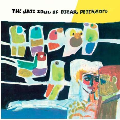 Oscar Peterson (1925-2007): The Jazz Soul Of Oscar Peterson (remastered) (180g) (Limited-Edition), LP