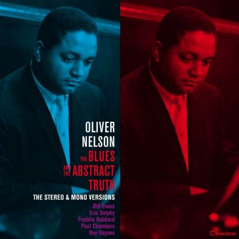 Oliver Nelson (1932-1975): The Blues And The Abstract Truth (remastered) (180g) (Limited Edition) (stereo &amp; mono), 2 LPs