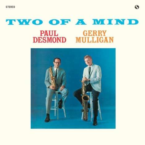 Gerry Mulligan &amp; Paul Desmond: Two Of A Mind (remastered) (180g) (Limited-Edition), LP