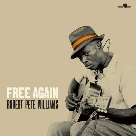 Robert Pete Williams: Free Again (180g) (Virgin Vinyl) (1 Bonustrack), LP