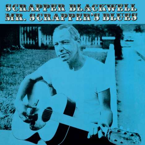 Scrapper Blackwell: MR. Scrapper's Blue (180g) (+ 1 Bonus Track), LP