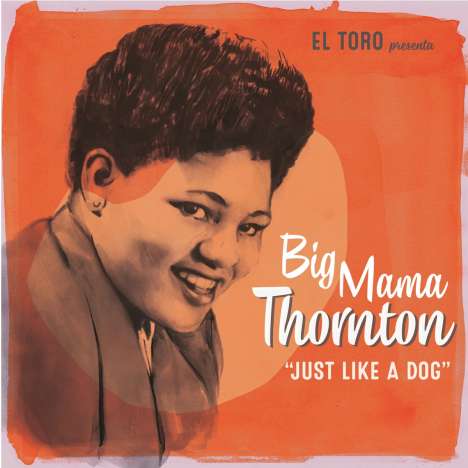 Big Mama Thornton: Just Like A Dog EP, Single 7"