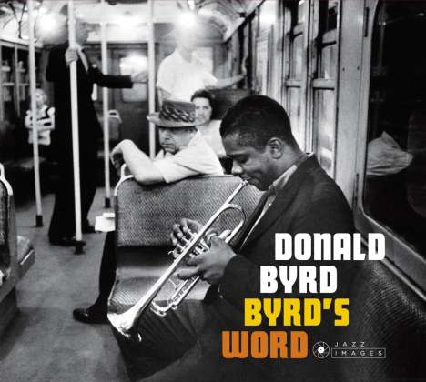 Donald Byrd (1932-2013): Byrd's Word, CD
