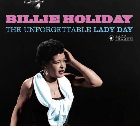 Billie Holiday (1915-1959): Unforgettable Lady Day, CD