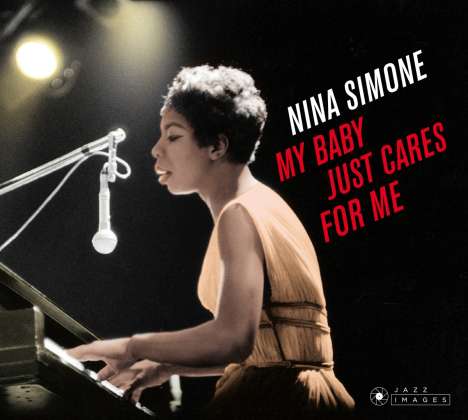 Nina Simone (1933-2003): My Baby Just Cares For Me (Jazz Images), CD