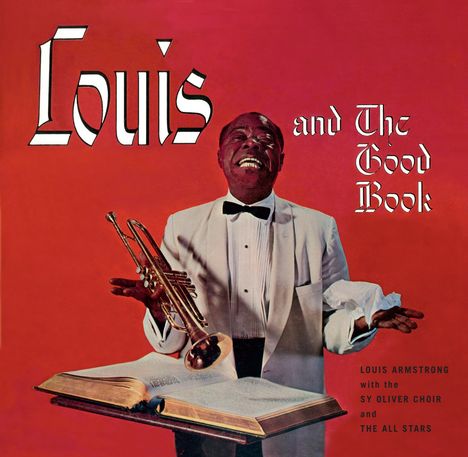 Louis Armstrong (1901-1971): Louis Armstrong And The Good Book/Louis And The Angels (Limited-Edition), CD