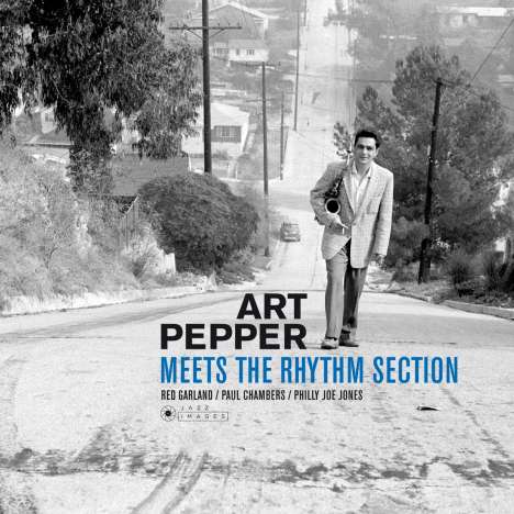 Art Pepper (1925-1982): Art Pepper Meets The Rhythm Section (180g) (Limited Edition) (William Claxton Collection), LP
