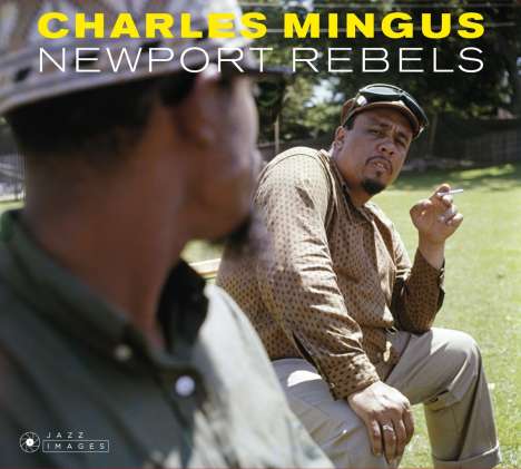 Charles Mingus (1922-1979): Newport Rebels (Limited Edition), 2 CDs