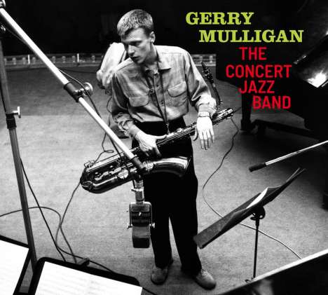 Gerry Mulligan (1927-1996): The Concert Jazz Band (Limited-Edition), CD