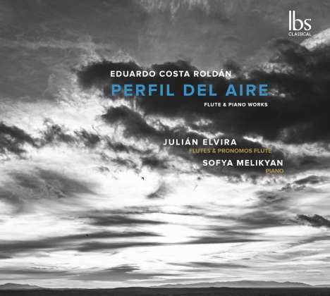 Eduardo Costa Roldan (2. Hälfte 20. Jahrhundert): Kammermusik für Flöte &amp; Klavier "Perfil Del Aire", CD
