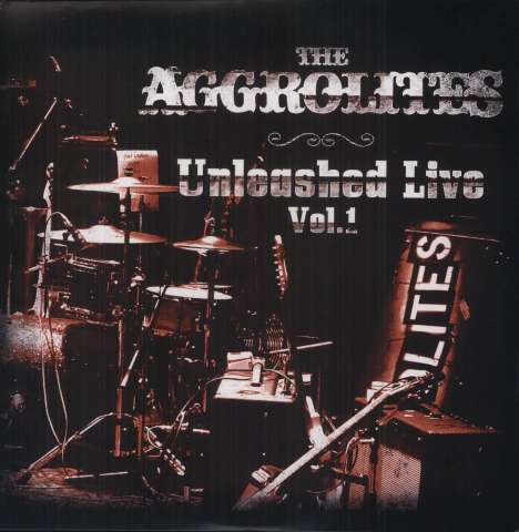 The Aggrolites: Unleashed Live Vol.1, LP