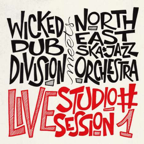 Wicked Dub Divison Meets North East Ska Jazz Orchestra: Session #1, CD