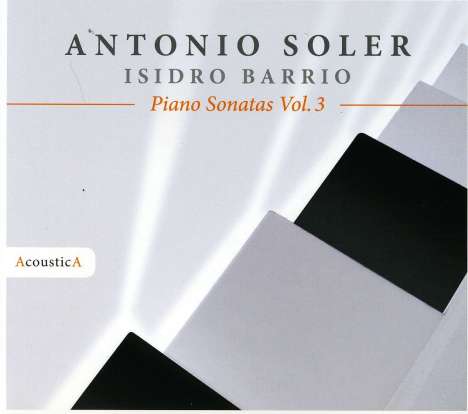 Antonio Soler (1729-1783): Klaviersonaten Vol.3, CD