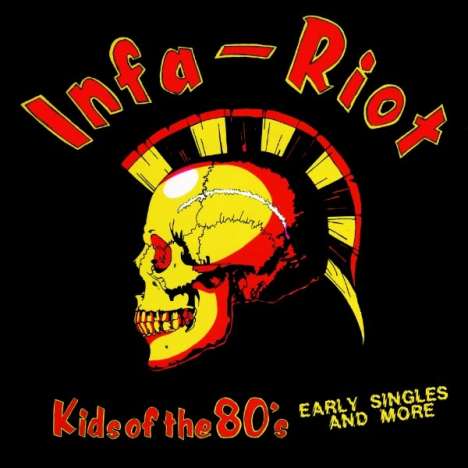 Infa Riot: Kids Of The 80s: Early Singles &amp; More, LP