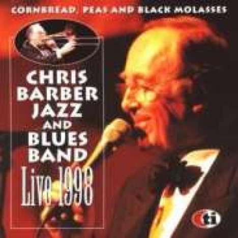 Chris Barber (1930-2021): Cornbread, Peas And Bla, CD