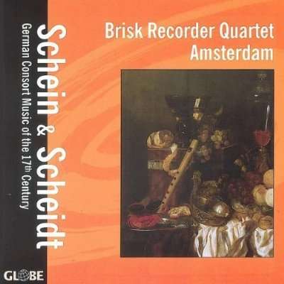 BRISK Recorder Quartet Amsterdam - Schein &amp; Scheidt, CD