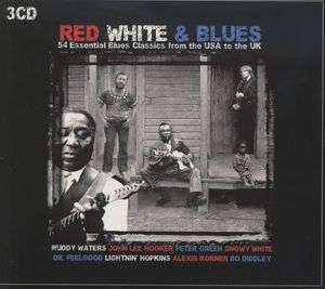 Red White &amp; Blues, 3 CDs