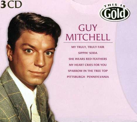 Guy Mitchell: This Is Gold, 3 CDs
