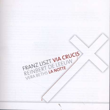 Franz Liszt (1811-1886): Via Crucis (arr.für Klavier), CD