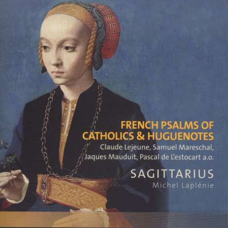 Französische Psalmen von Katholiken &amp; Hugenotten, CD