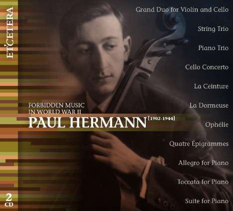 Paul Hermann (1902-1944): Cellokonzert für Cello &amp; Klavier, 2 CDs