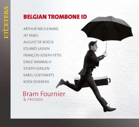 Bram Fournier &amp; Friends - Belgian Trombone ID, CD