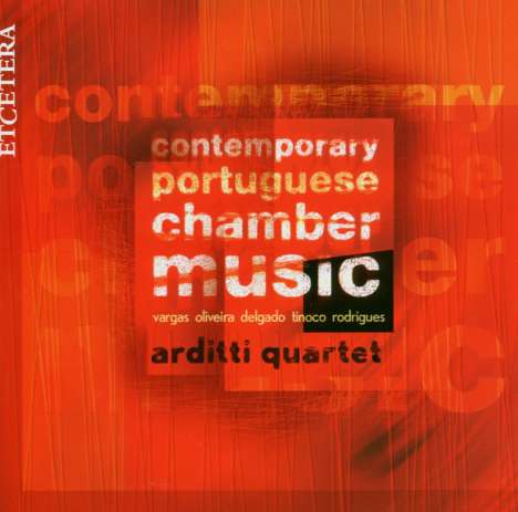 Arditti-Quartet - Contemporary Portuguese Chamber Music, CD