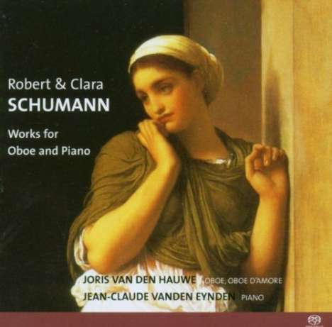 Robert Schumann (1810-1856): Werke für Oboe &amp; Klavier, Super Audio CD