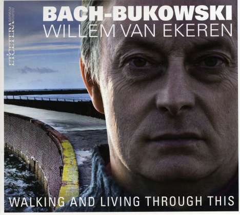 Willem Van Ekeren: Bach/Burkowski: Walking And..., CD