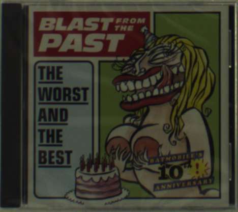 Batmobile: Blast From The Past: The Worst And The Best, CD