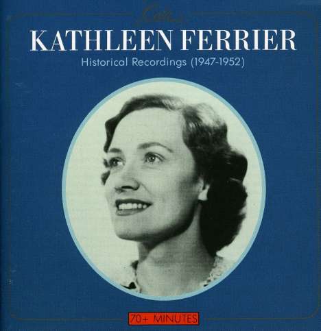 Kathleen Ferrier: Historical Recordings 1947-1952, CD