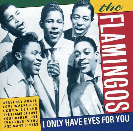 The Flamingos: I Only Have Eyes For You, CD